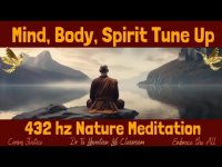 Powerful Mind, Body, Spirit: Nature Meditation with 432 hz  (loopable)