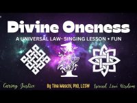 Divine Oneness: A UNIVERSAL LAW- SINGING Mini-LESSON + FUN