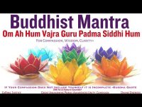 Buddhist Mantra: Om Ah Hum Vajra Guru Padma Siddhi Hum: COMPASSION, WISDOM, CLARITY,  AWAKENING Buddhist Mantra: Om Ah Hum Vajra Guru Padma Siddhi Hum: COMPASSION, WISDOM, CLARITY,  AWAKENING