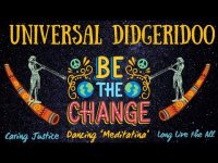 Universal Didgeridoo: Be the Change (Ancient Times Aboriginal Didgeridoo & Percussion (loopable)