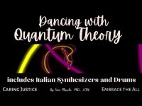 Dancing with Quantum Theory: Includes with Italian Synthesizers and Drums