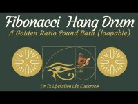 Fibonacci Hang Drum-A Golden Ratio Wellness Sound Bath-2 (for meditation, pleasure+, loopable)