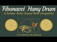 Fibonacci Hang Drum-A Golden Ratio Wellness Sound Bath-2 (for meditation, pleasure+, loopable) Fibonacci Hang Drum-A Golden Ratio Wellness Sound Bath-2 (for meditation, pleasure+, loopable)