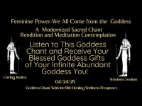 Feminine Power-We All Come from the Goddess- Exploration & Modernized Chant with Rife  Frequency Feminine Power-We All Come from the Goddess- Exploration & Modernized Chant with Rife  Frequency