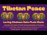 Tibetan Peace Loving Kindness Calm Flute Music (Intentional For Calmness Stress Relief+) Loopable Tibetan Peace Loving Kindness Calm Flute Music (Intentional For Calmness Stress Relief+) Loopable