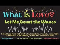 What is Love  Let Me Count the Waves (loopable love for you and your loved ones) What is Love  Let Me Count the Waves (loopable love for you and your loved ones)