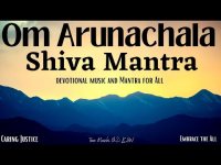 Om Arunachala Om Shiva: A Devotional Mantra