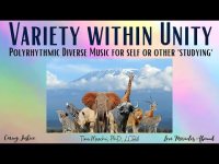 Variety within Unity: Polyrhythmic Diverse Music for Reflection or Other 'Studying' (Loopable)