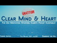 Clear Mind & Heart For Zen Meditation, Studying, Clarity, Focus+ (Loopable)