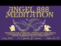 Angel 888 Meditation with Angel Frequency 888 hz (for abundance, love, self esteem, empowerment+)