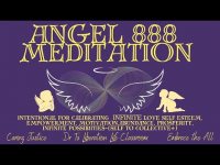 Angel 888 Meditation with Angel Frequency 888 hz (for abundance, love, self esteem, empowerment+) Angel 888 Meditation with Angel Frequency 888 hz (for abundance, love, self esteem, empowerment+)