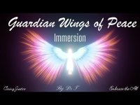 Guardian Wings of Peace Immersion (with Beautiful Acoustic Guitars and Imagery) Guardian Wings of Peace Immersion (with Beautiful Acoustic Guitars and Imagery)