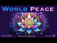 World Peace Global Meditation 2025-Loopable-06-18-25 World Peace Global Meditation 2025-Loopable-06-18-25
