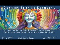 Random Acts of Kindness  A Song Sung Poem  Listen and.or sing along with It! Random Acts of Kindness  A Song Sung Poem  Listen and.or sing along with It!