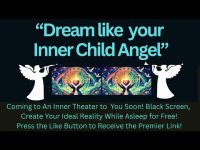 "Dream like your Inner Child Angel"Finding Your Own Way To Your Long Nap" "Dream like your Inner Child Angel"Finding Your Own Way To Your Long Nap"