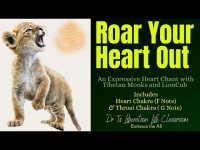 Roar Your Heart Out  Om Chant Along Meditation w/ Tibetan Monks  Heart F Note & Throat G Note