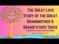 Great Love Story of Great Grandmother & Grandfather Trees-Eternal Love Tale for All Ages (upgrade )