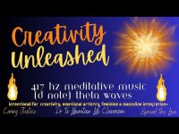 CREATIVITY UNLEASHED-417 hz Meditative Music (D Note) Theta Waves