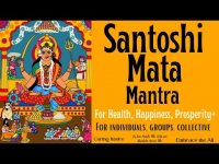 Santoshi Mata Mantra:  For Health, Happiness, Prosperity+ (for individuals, groups, collective) Santoshi Mata Mantra:  For Health, Happiness, Prosperity+ (for individuals, groups, collective)