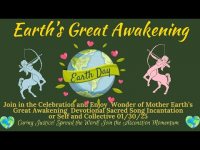 Mother Earth's Great Awakening Earth Day-432 hz-Join in the Celebration-Enjoy and/sing 01/ 30/ 25 Mother Earth's Great Awakening Earth Day-432 hz-Join in the Celebration-Enjoy and/sing 01/ 30/ 25