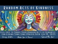 Random Acts of Kindness: A Fun Song Sung Poem for All! Enjoy! 02/09/24 Random Acts of Kindness: A Fun Song Sung Poem for All! Enjoy! 02/09/24