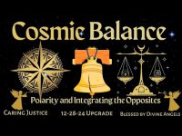 Cosmic Scales in Balance: Polarity and Integrating the Opposites Cosmic Scales in Balance: Polarity and Integrating the Opposites