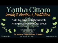 Yattha Cittam Sanskrit Mantra  Meditation (As is the mind, so is the speech...)