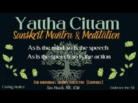 Yattha Cittam Sanskrit Mantra  Meditation (As is the mind, so is the speech...) Yattha Cittam Sanskrit Mantra  Meditation (As is the mind, so is the speech...)