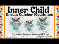 Inner Child Dream Catcher Meditation with 432 hz Inner Child Dream Catcher Meditation with 432 hz