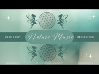 Deep Fairy Nature Music Meditation (Explore Music, Sound, Frequency, Imagery+) Deep Fairy Nature Music Meditation (Explore Music, Sound, Frequency, Imagery+)