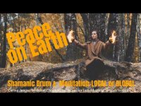 Peace on Earth Shamanic Drum Meditation for Personal or Local or Global Gatherings (9 Solfeggio hz) Peace on Earth Shamanic Drum Meditation for Personal or Local or Global Gatherings (9 Solfeggio hz)