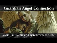 Guardian Angel Connection: Angelic Frequency 1111 hz  Music and Meditation Guardian Angel Connection: Angelic Frequency 1111 hz  Music and Meditation