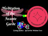 Meditation of the Avante Garde: A Freedom Moving Meditation Meditation of the Avante Garde: A Freedom Moving Meditation
