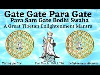 Gate Gate Para Gate Para Sam Gate Bodhi Swaha: A Great Tibetan Enlightenment Mantra
