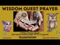 Wisdom Quest Prayer Indigenous Wisdom Chant from the Lakota Tribe Wisdom Vision Quest: Wisdom Quest Prayer Indigenous Wisdom Chant from the Lakota Tribe Wisdom Vision Quest: