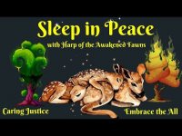 Sleep in Peace with the  Harp of the Awakened Fawns Sleep in Peace with the  Harp of the Awakened Fawns