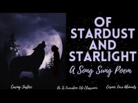 Of Stardust and Starlight: A Song Sung Poem