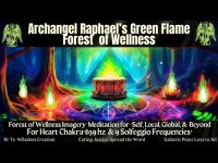 Archangel Raphael's Forest of Wellness w/ Sacred Flame Heart Drum Immersion Meditation (639 hz) Archangel Raphael's Forest of Wellness w/ Sacred Flame Heart Drum Immersion Meditation (639 hz)