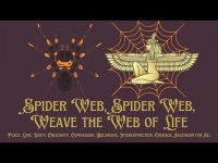 SPIDER WEB, SPIDER WEB, WEAVE THE WEB OF LIFE PEACE, LOVE, UNITY, CREATIVITY, COMPASSION+, FOR ALL SPIDER WEB, SPIDER WEB, WEAVE THE WEB OF LIFE PEACE, LOVE, UNITY, CREATIVITY, COMPASSION+, FOR ALL