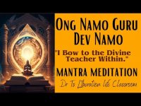 ONG NAMO GURU DEV NAMOMANTRA MEDITATION "I Bow to the Divine Teacher Within."