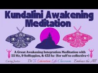 Kundalini Awakening Meditation: Meditation with55 Hz, 9 Solfeggios, & 432 hz (self to collective+)