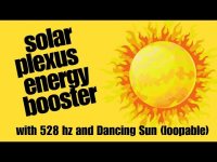 Solar Plexus Energy Booster with 528 hz and Dancing Sun Solar Plexus Energy Booster with 528 hz and Dancing Sun