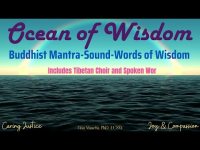 Ocean of Wisdom-Buddhist Mantra-Sound-Words of Wisdom (Includes Spoken Word & Tibetan Choir)