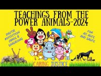 Teachings from the Power Animals 2024-For All Ages & Sages-Digital Cards and Singalong