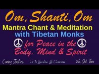 ะm, Shanti, Om Mantra Chant Meditation w/ Tibetan Monks for Peace in the Body, Mind, & Spirit (loop) ะm, Shanti, Om Mantra Chant Meditation w/ Tibetan Monks for Peace in the Body, Mind, & Spirit (loop)