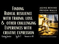 FINDING RADICAL RESILIENCE WITH TRAUMA, LOSS, & OTHER CHALLENGING EXPERIENCES W/ CREATIVE EXPRESSION FINDING RADICAL RESILIENCE WITH TRAUMA, LOSS, & OTHER CHALLENGING EXPERIENCES W/ CREATIVE EXPRESSION