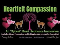 Heartfelt Compassion: Upbeat' Heart Sentience Immersion Piano & Percussion, 369, 639, 963 hz (Loop) Heartfelt Compassion: Upbeat' Heart Sentience Immersion Piano & Percussion, 369, 639, 963 hz (Loop)